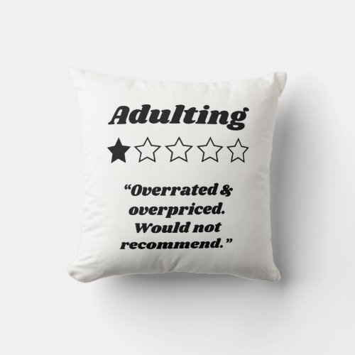 Adulting One Star Review Throw Pillow