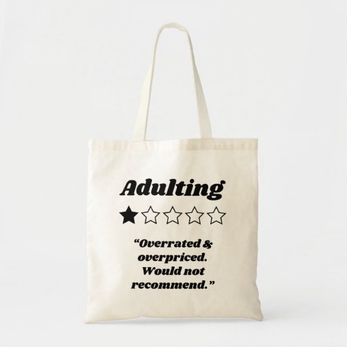 Adulting One Star Review Tote Bag