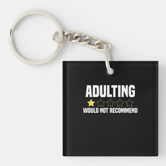 Adulting Overrated Keychain (Front)