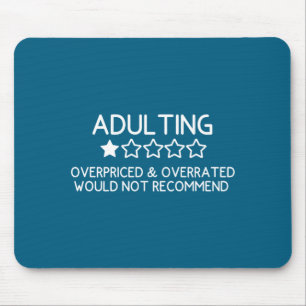 Adulting Shirt Funny Adul 1 Star Review  Mouse Pad