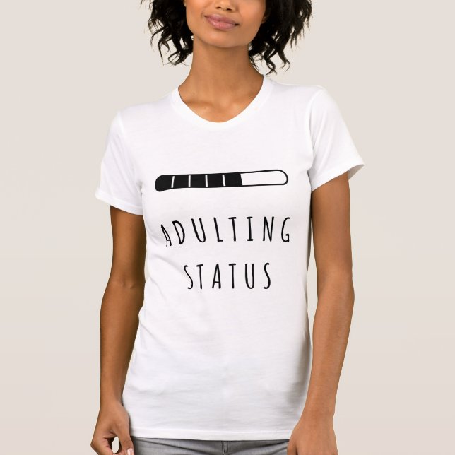 Adulting Status Battery Almost Empty T-Shirt (Front)
