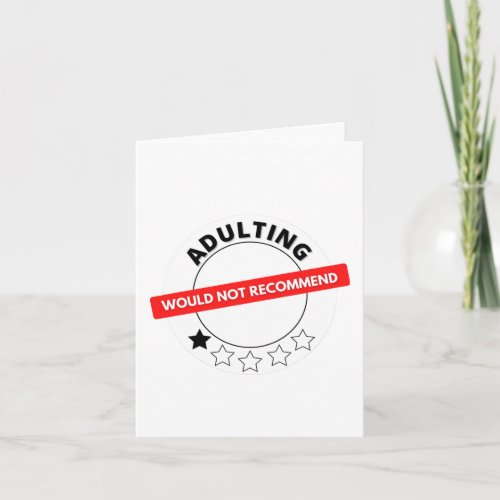 Adulting would not recommend_ funny birthday gift  card