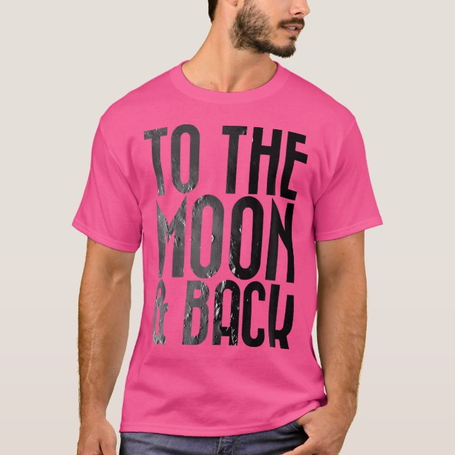 Adults To The Moon Back Space Astronomy T-Shirt (Front)