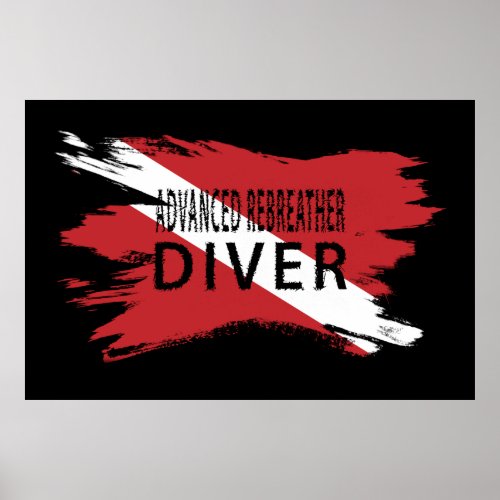 Advanced Rebreather Diver Diver Down Flag Poster