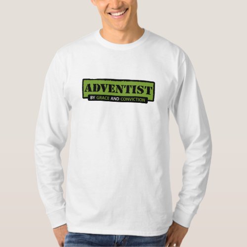 Adventist by Grace and Conviction T_Shirt