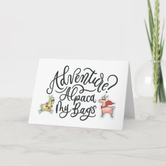 Adventure? Alpaca My Bags Card
