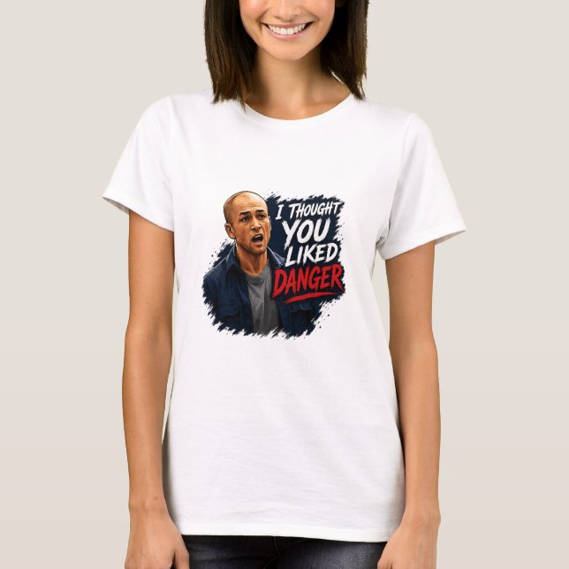 Adventure and danger T-Shirt (Front)