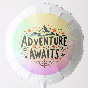 Adventure Awaits Balloon