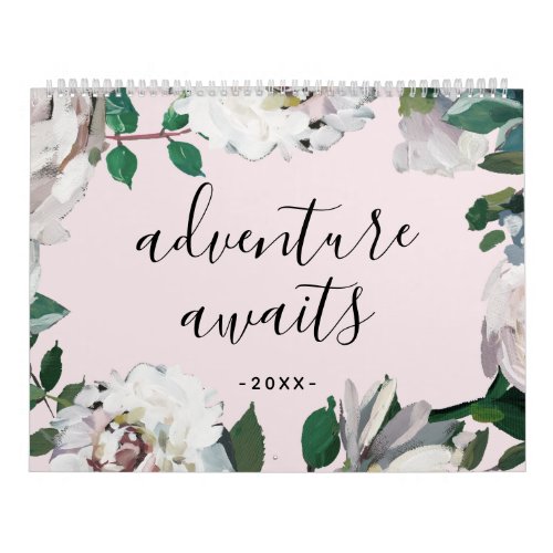 Adventure Awaits Blush and White Floral Photo Calendar