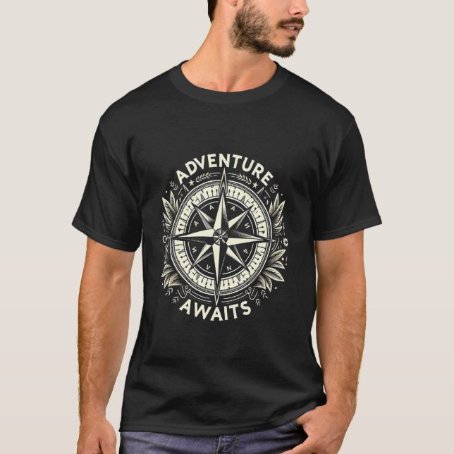 Adventure Awaits Compass Navigator Explorer Outdoo T-Shirt (Front)