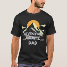 Adventure Awaits Dad – The Journey Never Ends
