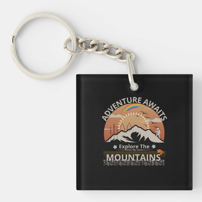  "Adventure Awaits-Explore the mountains" design Keychain (Front)