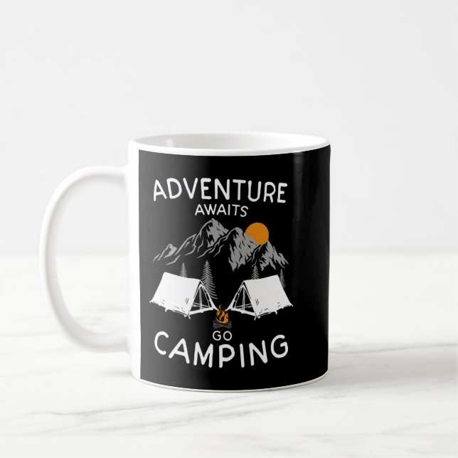 Adventure awaits, go camping in nature for hiker a coffee mug (Left)