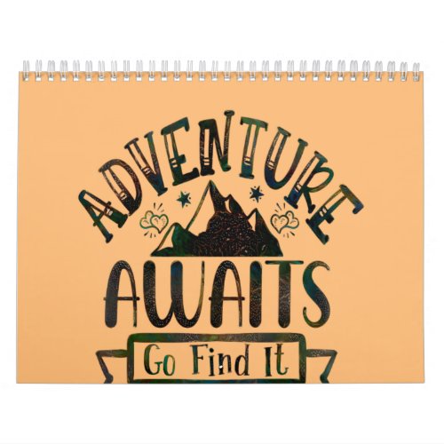 Adventure Awaits Go Find It Calendar