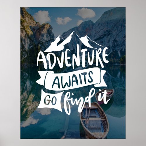 Adventure Awaits Go Find It Custom Photo Quote Poster