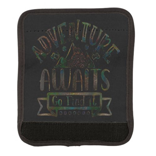 Adventure Awaits Go Find It Luggage Handle Wrap