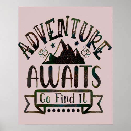 Adventure Awaits Go Find It Poster