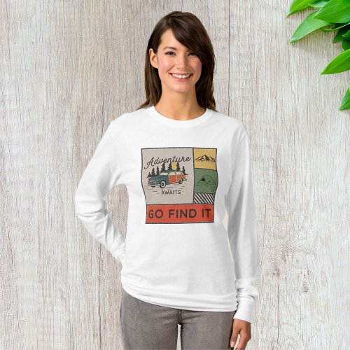 Adventure Awaits Go Find It Womens Long_Sleeve T_Shirt