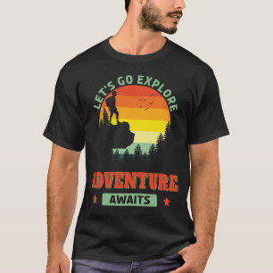 Adventure Awaits Hiking Outdoors Hiker Nature T-Shirt