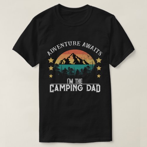 Adventure awaits Im the camping Dad black T_Shirt