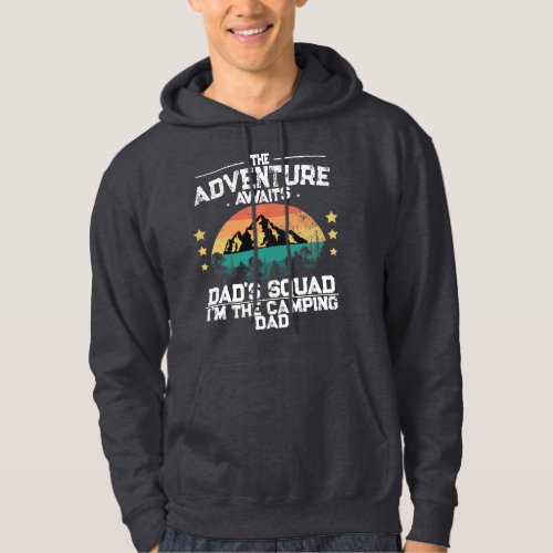 Adventure Awaits Im the Camping Dad DADs SQUAD Hoodie