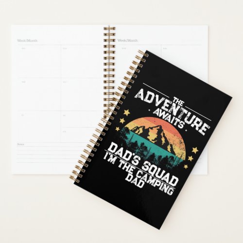 Adventure Awaits Im the Camping Dad DADs SQUAD Planner