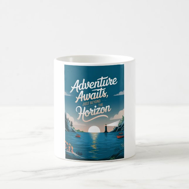 Adventure awaits, just beyond the horizon coffee mug (Center)