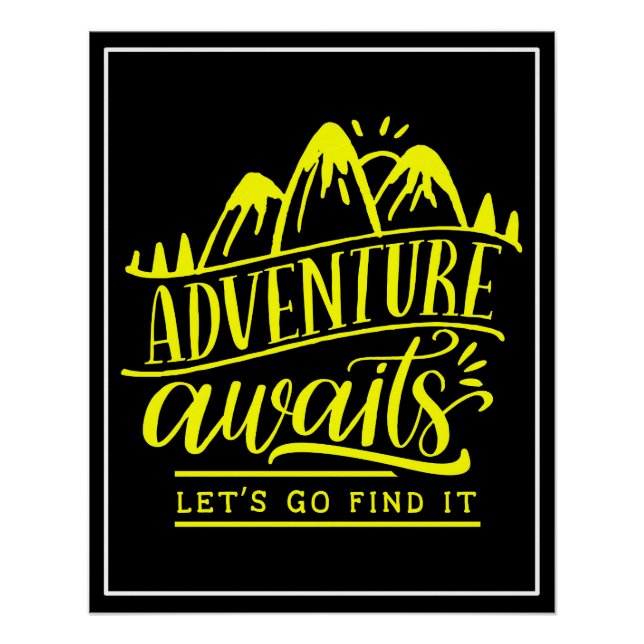 Adventure Awaits Let's Go Find It  Poster (Front)