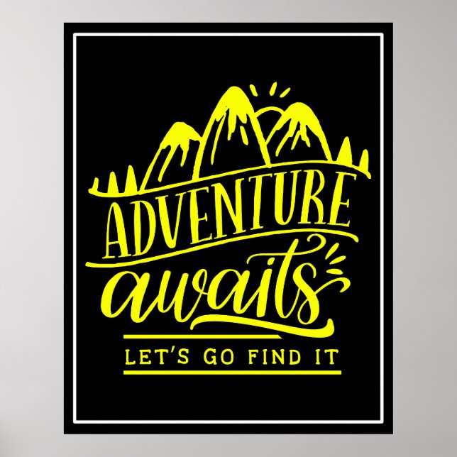 Adventure Awaits Let's Go Find It  Poster (Front)