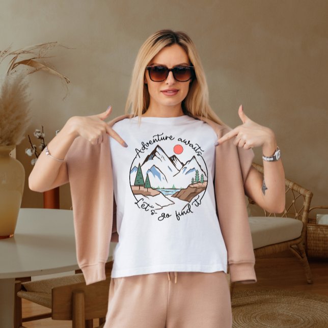 Adventure awaits let's go find it T-Shirt (Creator Uploaded)
