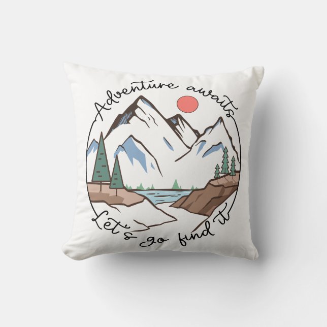 Adventure Awaits Let's Go Find It Throw Pillow (Front)