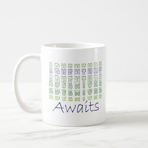 Adventure Awaits Mens  Coffee Mug