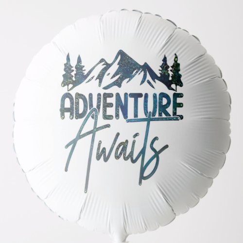 Adventure Awaits Mountain Balloon