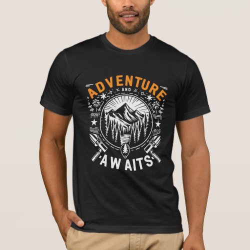  Adventure awaits Nature and outdoor_themed t_s T_Shirt