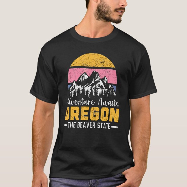 Adventure Awaits Oregon The Beaver State Usa Ameri T-Shirt (Front)
