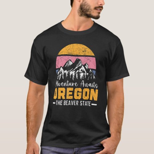 Adventure Awaits Oregon The Beaver State Usa Ameri T_Shirt