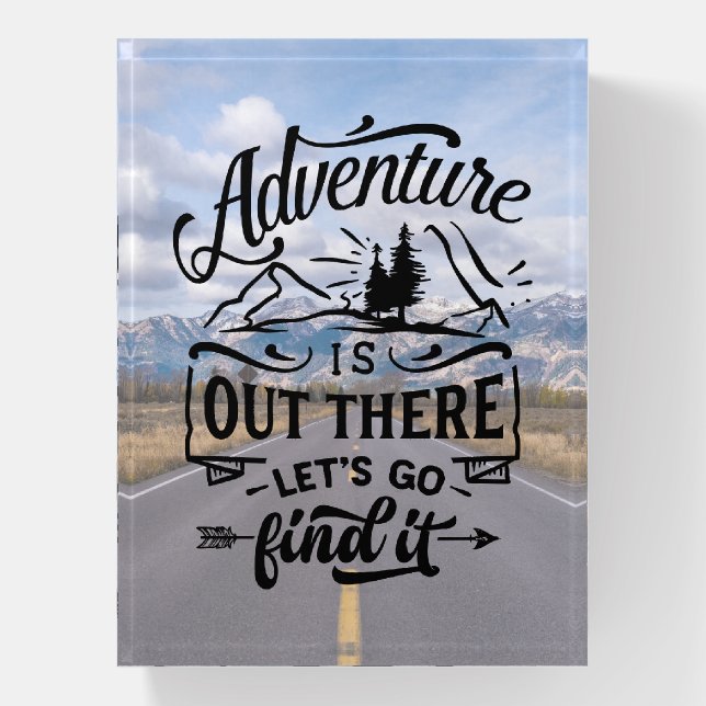 Adventure Awaits Paperweight (Vertical)