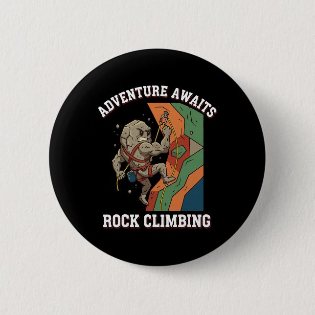 Adventure Awaits Rock Climbing Fun Art  Button (Front)