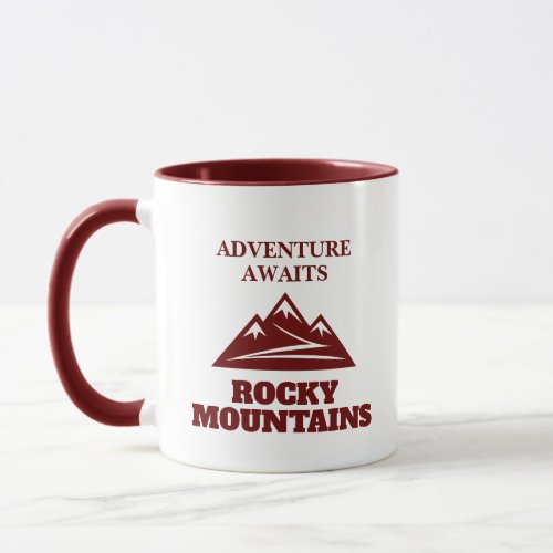Adventure awaits Rocky Mountains maroon coffee Mug