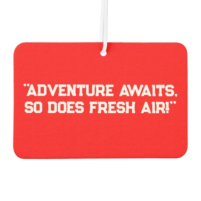 "Adventure Awaits, So Does Fresh Air!" Car Air Freshener (Back)