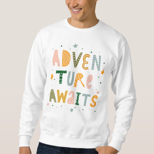 Adventure Awaits Sweatshirt (Front)