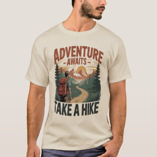 Adventure Awaits Take a Hike T-shirt
