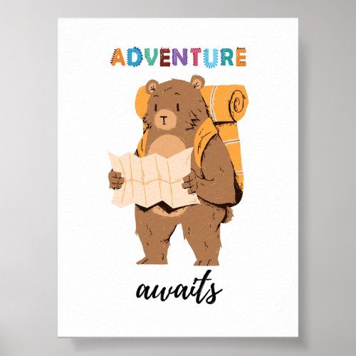 Adventure Awaits Teddy Bear Explorer Kids Poster