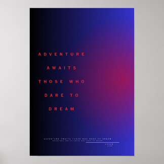 Adventure awaits those who dare to dream poster