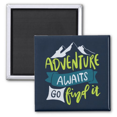 Adventure Awaits Travel Outdoor Camping Hiking    Magnet