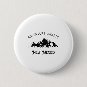 Adventure Awaits Vacation Travel New Mexico  Button