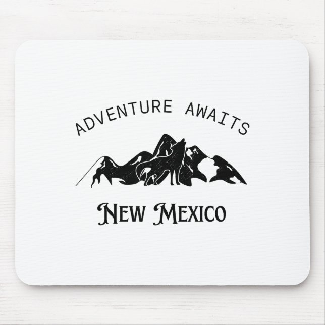 Adventure Awaits Vacation Travel New Mexico  Mouse Pad (Front)