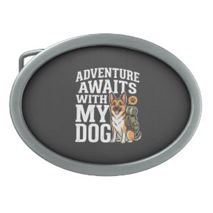 Adventure Awaits With My Dog Hiking Belt Buckle