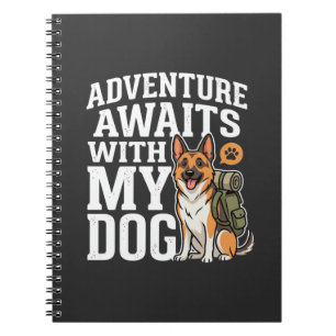 Adventure Awaits With My Dog Hiking Notebook