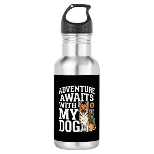 Adventure Awaits With My Dog Hiking Stainless Steel Water Bottle